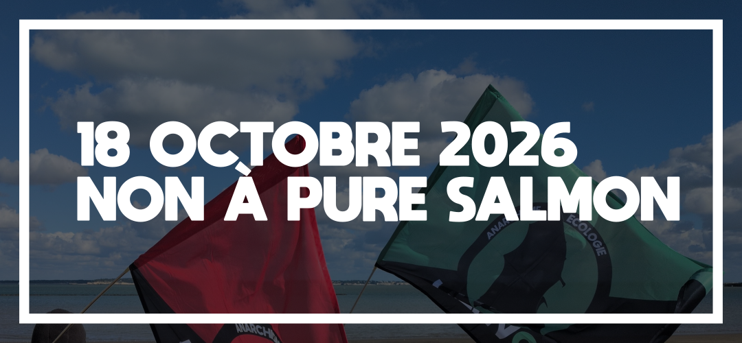 18 OCTOBRE 2026 : NON À PURE SALMON